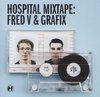 Fred V & Grafix - Hospital Mixtape Fred V & Grafix (CD)