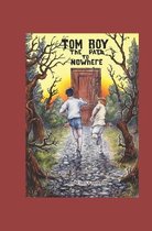 Tom Boy: The Path To Nowhere
