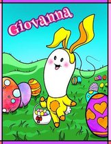 Giovanna: Personalized Easter Coloring Book for Kids, Ima Gonna Color My Happy Easter, Easter Gifts for Girls, Easter Basket Stu