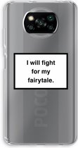 Case Company® - Poco X3 Pro hoesje - Fight for my fairytale - Soft Cover Telefoonhoesje - Bescherming aan alle Kanten en Schermrand