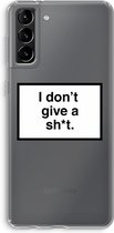 Case Company® - Samsung Galaxy S21 Plus hoesje - Don't give a shit - Soft Cover Telefoonhoesje - Bescherming aan alle Kanten en Schermrand