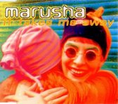 Marusha - It Takes Me Away