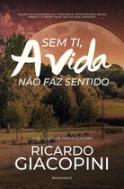 Ricardo Giacopini: Sem Ti, a Vida Não Faz Sentido