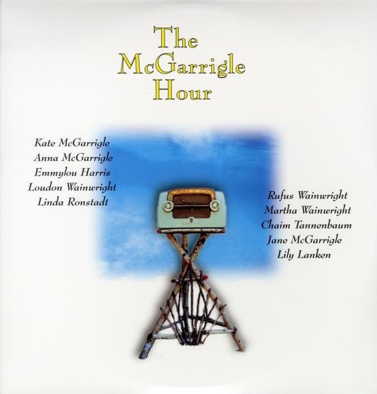 The McGarrigle Hour albumtitel met oud radioapparaat op standaard.