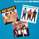 The Best Part Of The Fat Boys