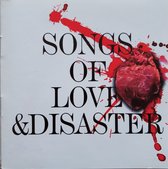 Songs Of Love And Disaster