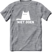 Niet Doen! - Katten T-Shirt Kleding Cadeau | Dames - Heren - Unisex | Kat / Dieren shirt | Grappig Verjaardag kado | Tshirt Met Print | - Donker Grijs - Gemaleerd - XL