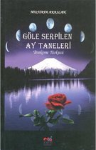 Göle Serpilen Ay Taneleri