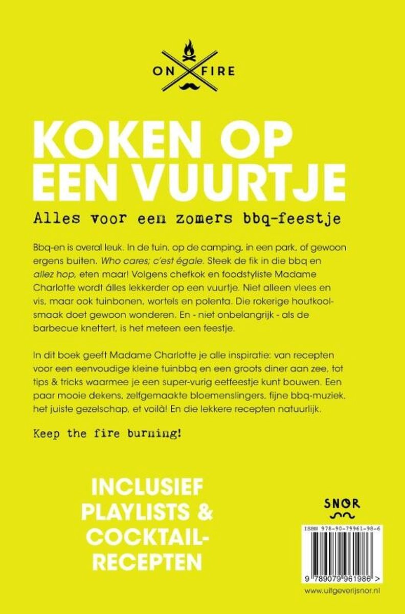 Boekcover met gele achtergrond en de tekst 'Koken op een vuurtje' in grote gele letters. Daaronder kleinere tekst over bbq en recepten. Achteraan staat 'Inclusief Playlists & Cocktail-Recepten'.