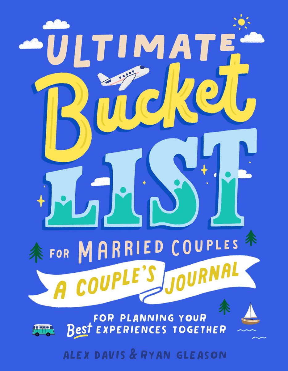 Ultimate Bucket List for Married Couples - Alex Davis