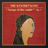 The Wooden Wolf - Songs Of The Night Op. 7 (CD)