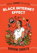 Pocket Change Collective- Black Internet Effect