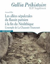Gallia Préhistoire Supplément - Les allées sépulcrales du Bassin parisien à la fin du Néolithique
