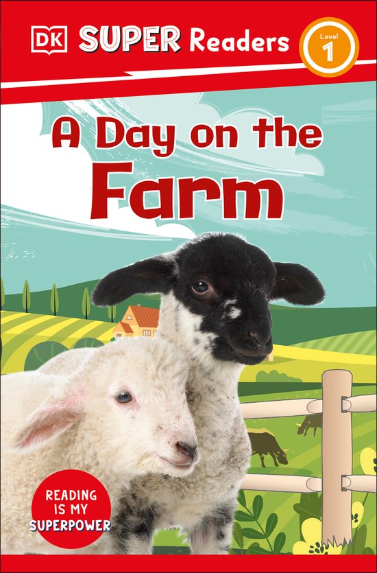 DK Super Readers- DK Super Readers Level 1 A Day on the Farm - cover