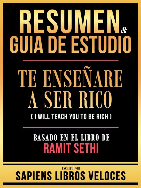 Resumen & Guia De Estudio - Te Enseñare A Ser Rico (I Will Teach You To ...