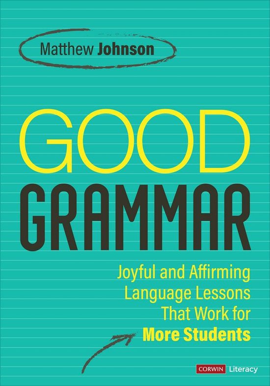 Corwin Literacy - Good Grammar [Grades 6-12] - cover