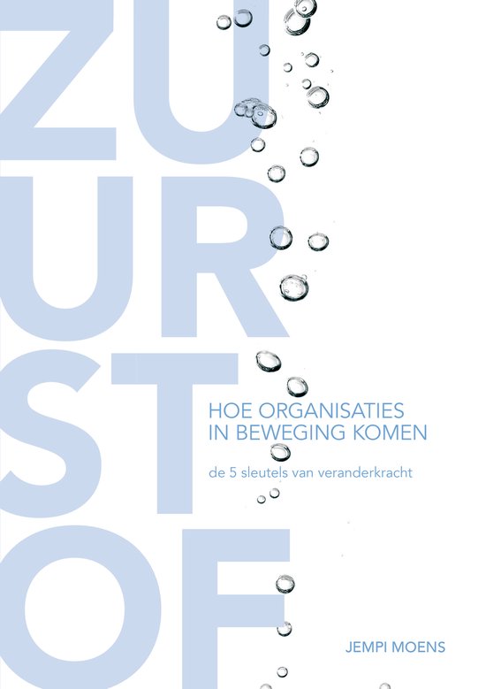 ZUURSTOF, Hoe organisaties ...