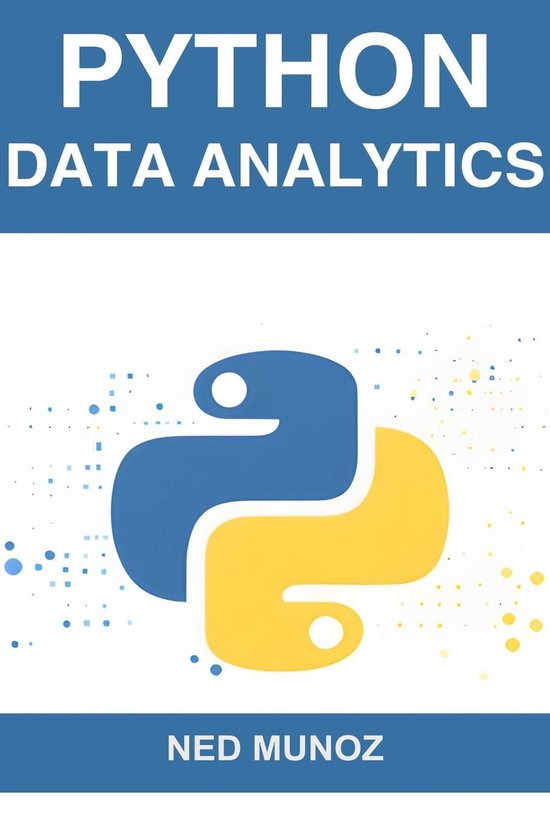 Python Data Analytics (ebook), NED MUNOZ | 9798227940773 | Boeken | bol
