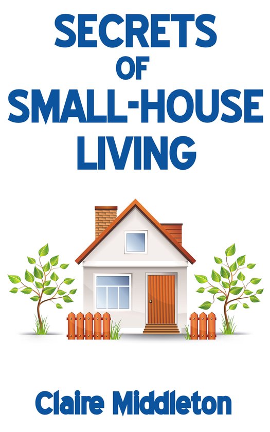 Secrets of Small-House Living - cover