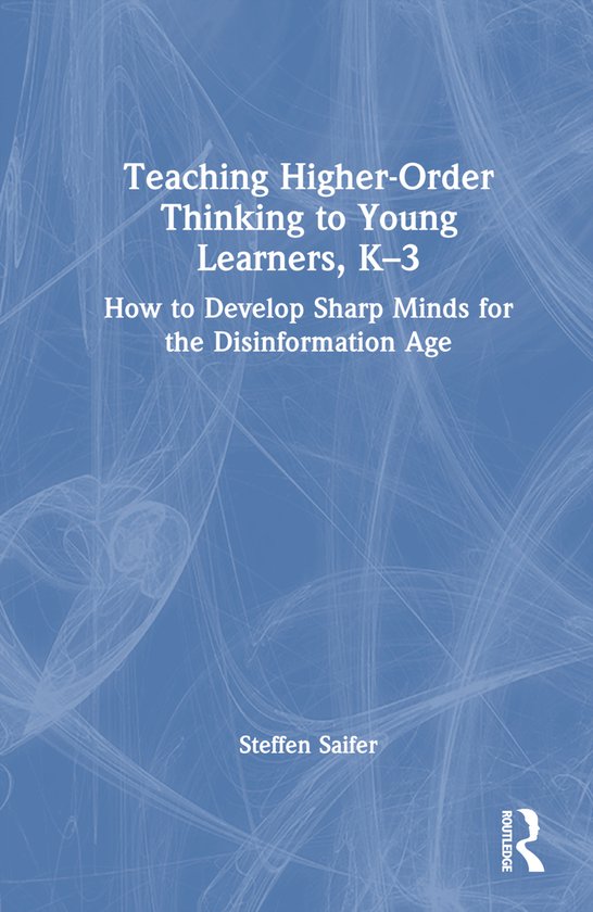 Teaching Higher-Order Thinking to Young Learners, K–3 - cover