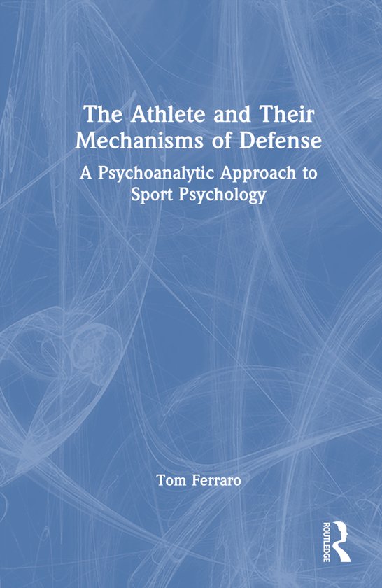 The Athlete and Their Mechanisms of Defense - cover