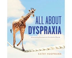 All About Dyspraxia