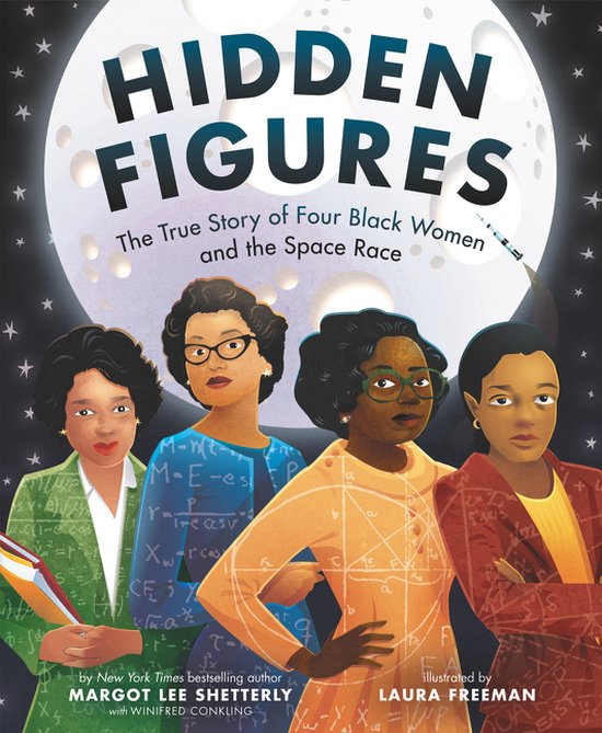 Hidden Figures The True Story of Four Black Women and the Sp ... - cover