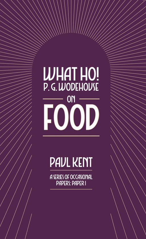 What Ho! P. G. Wodehouse 1 - What Ho! P. G. Wodehouse on Foo ... - cover