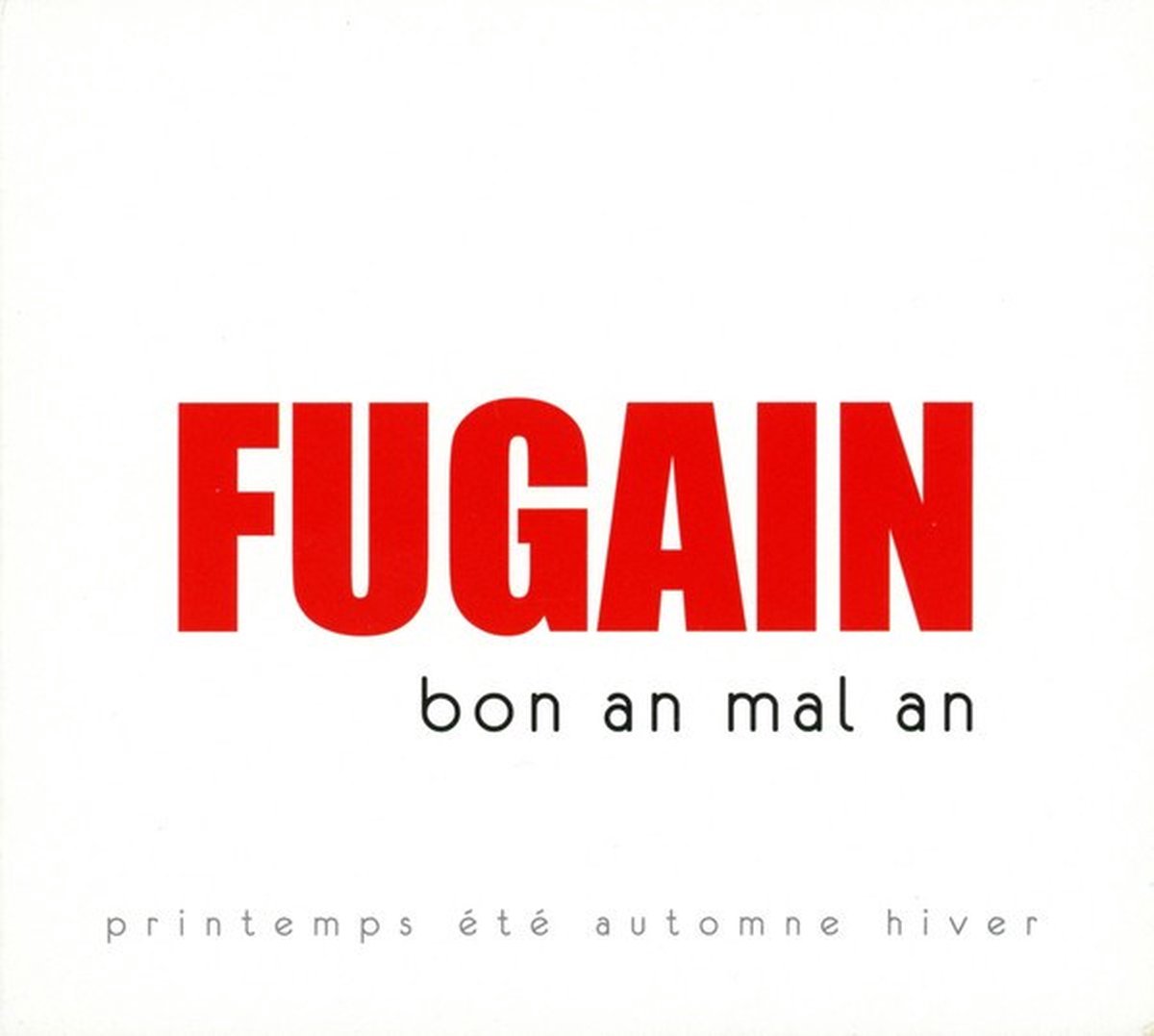 Michel Fugain - Bon An Mal An - Printemps Été Automne Hiver (2 CD)