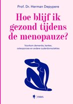 Hoe blijf ik gezond tijdens de menopauze