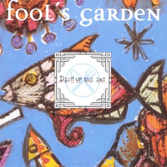Fool's Garden - Dish Of The Day (Imp)