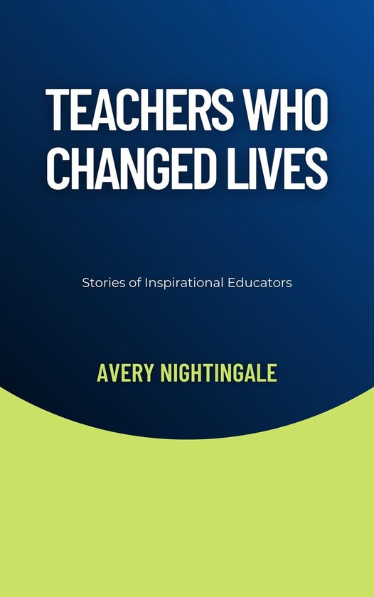 Teachers Who Changed Lives - cover