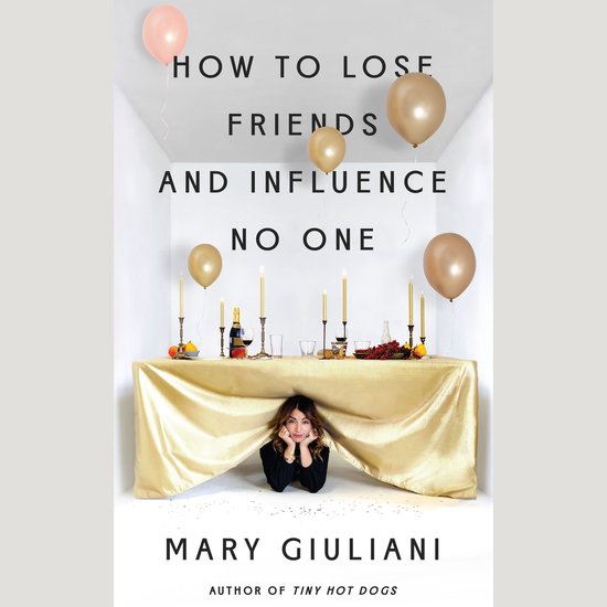 How to Lose Friends and Influence No One - cover