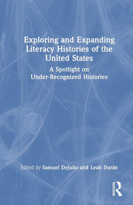 Exploring and Expanding Literacy Histories of the United Sta ... - cover