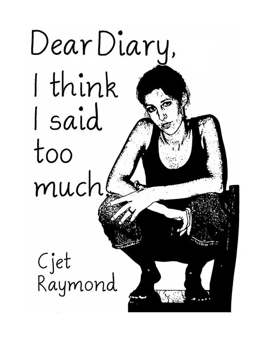 Dear Diary, I think I said too much. - cover