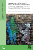 (Re)Making Collections - La Fabrique des collections
