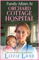 Orchard Cottage Hospital 2 - Family Affairs at Orchard Cottage Hospital