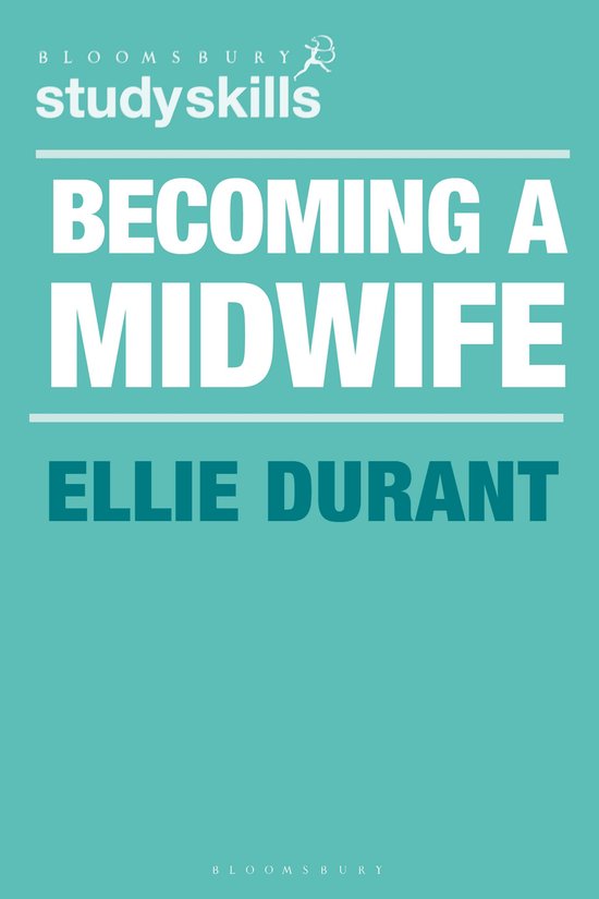 Bloomsbury Study Skills- Becoming a Midwife - cover