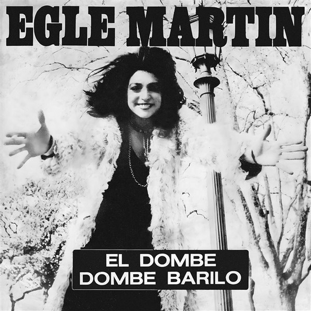 Egle Martin - El Dombe (7" Single)