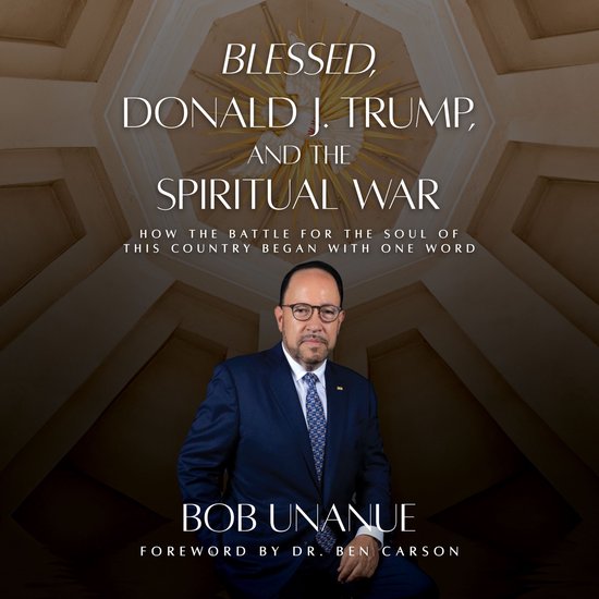 Blessed, Donald J. Trump, and the Spiritual War - cover