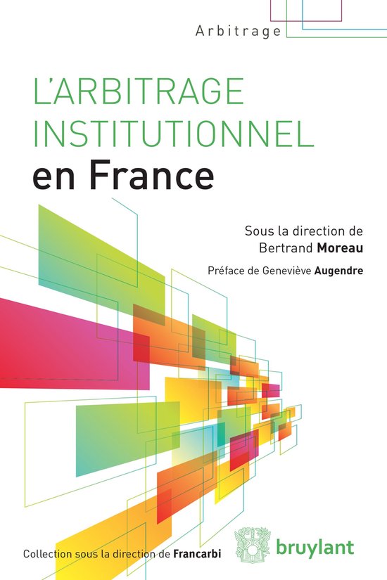 Arbitrage - L'arbitrage institutionnel en France