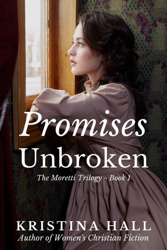 The Moretti Trilogy 1 - Promises Unbroken - cover