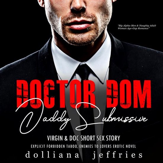 Doctor Dom: Daddy Submissive Virgin & Doc Short Sex Story - cover