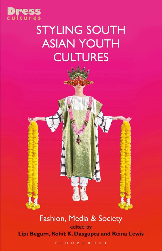 Dress Cultures- Styling South Asian Youth Cultures - cover