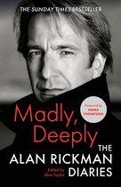 Madly, Deeply The Diaries of Alan Rickman