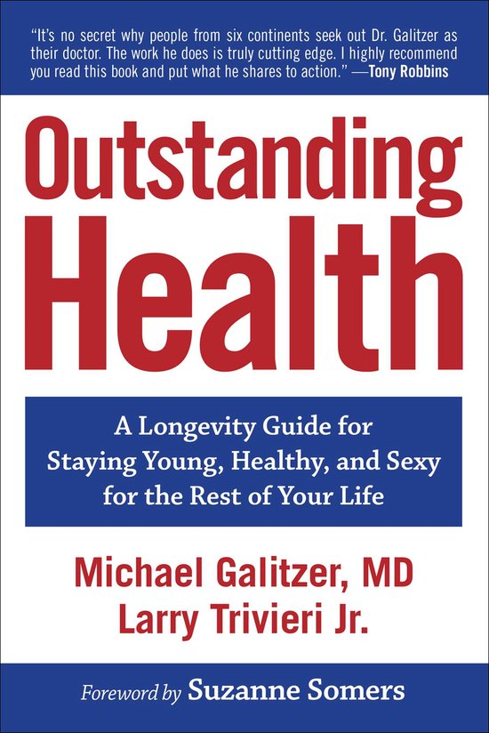 Outstanding Health: A Longevity Guide for Staying Young, Hea ... - cover