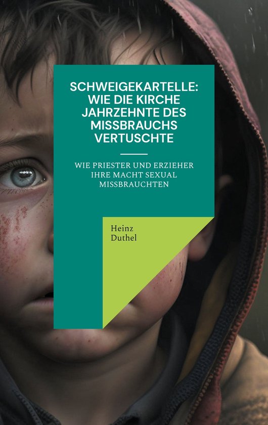 Schweigekartelle: Wie die Kirche Jahrzehnte des Missbrauchs  ... - cover