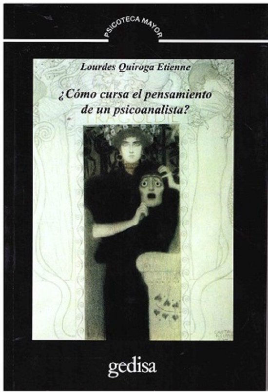 ¿Cómo cursa el pensamiento de un psicoanalista? - cover