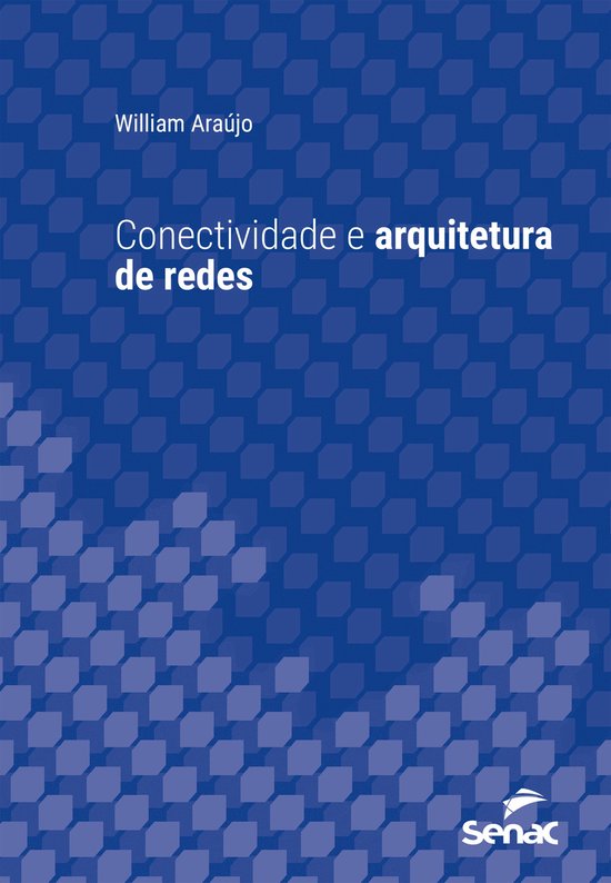 Série Universitária - Conectividade e arquitetura de redes - cover