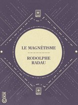 La Petite Bibliothèque ésotérique - Le Magnétisme